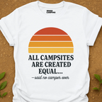 No Camper Ever T-Shirt