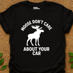 Moose Don't T-Shirt