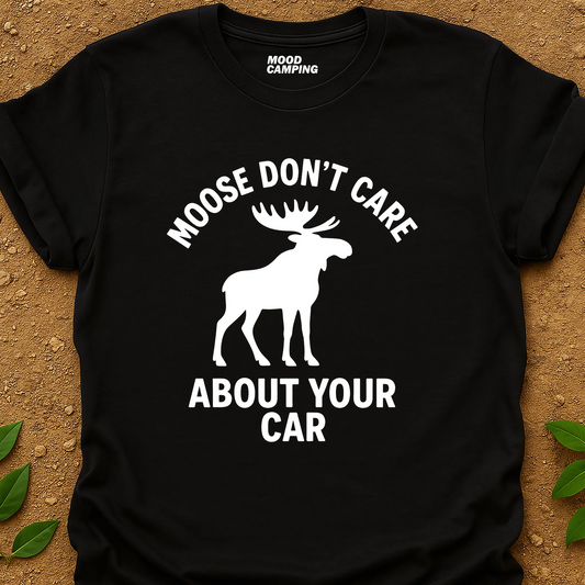 Moose Don't T-Shirt