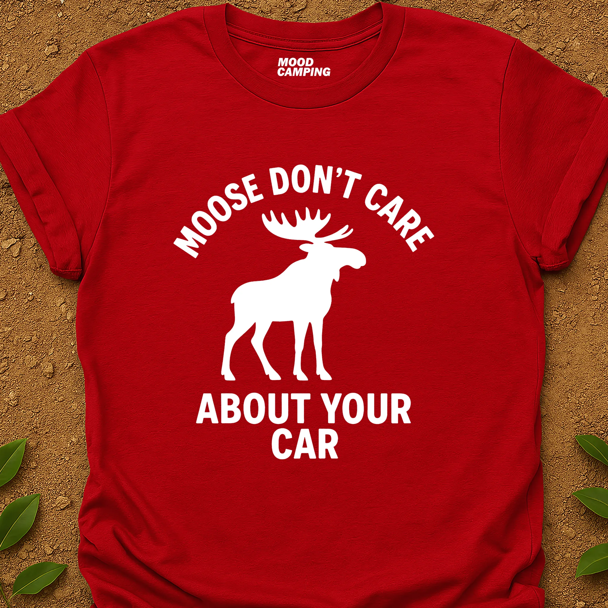 Moose Don't T-Shirt