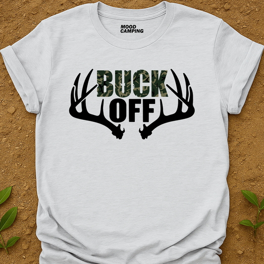 Buck Off T-Shirt