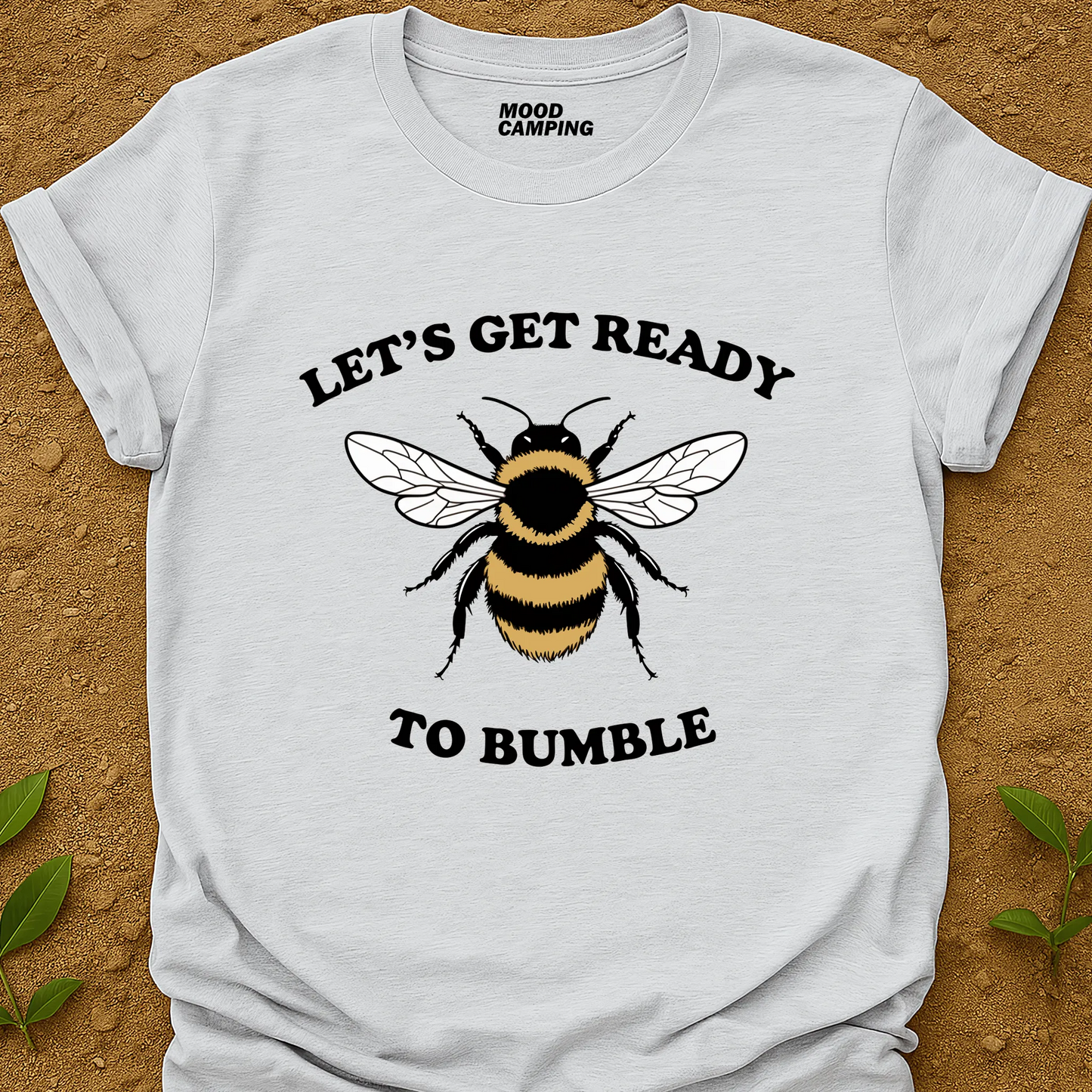 To Bumble T-Shirt
