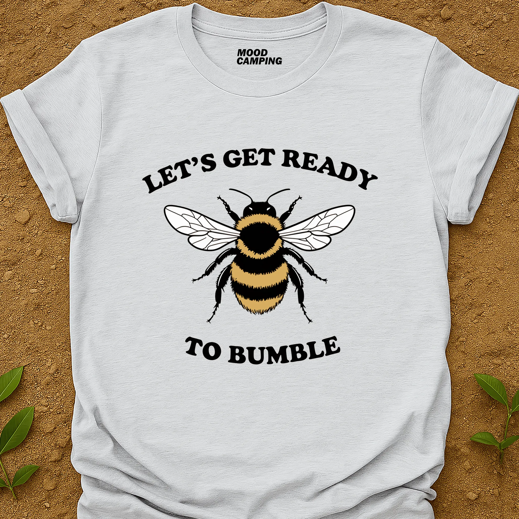 To Bumble T-Shirt