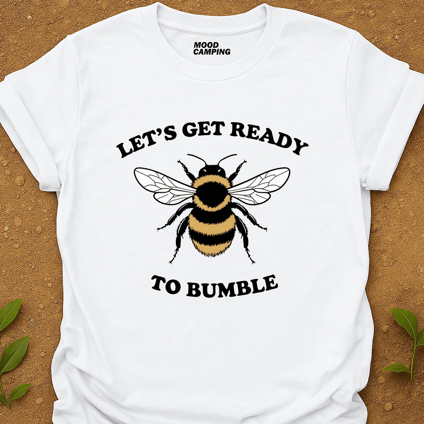 To Bumble T-Shirt