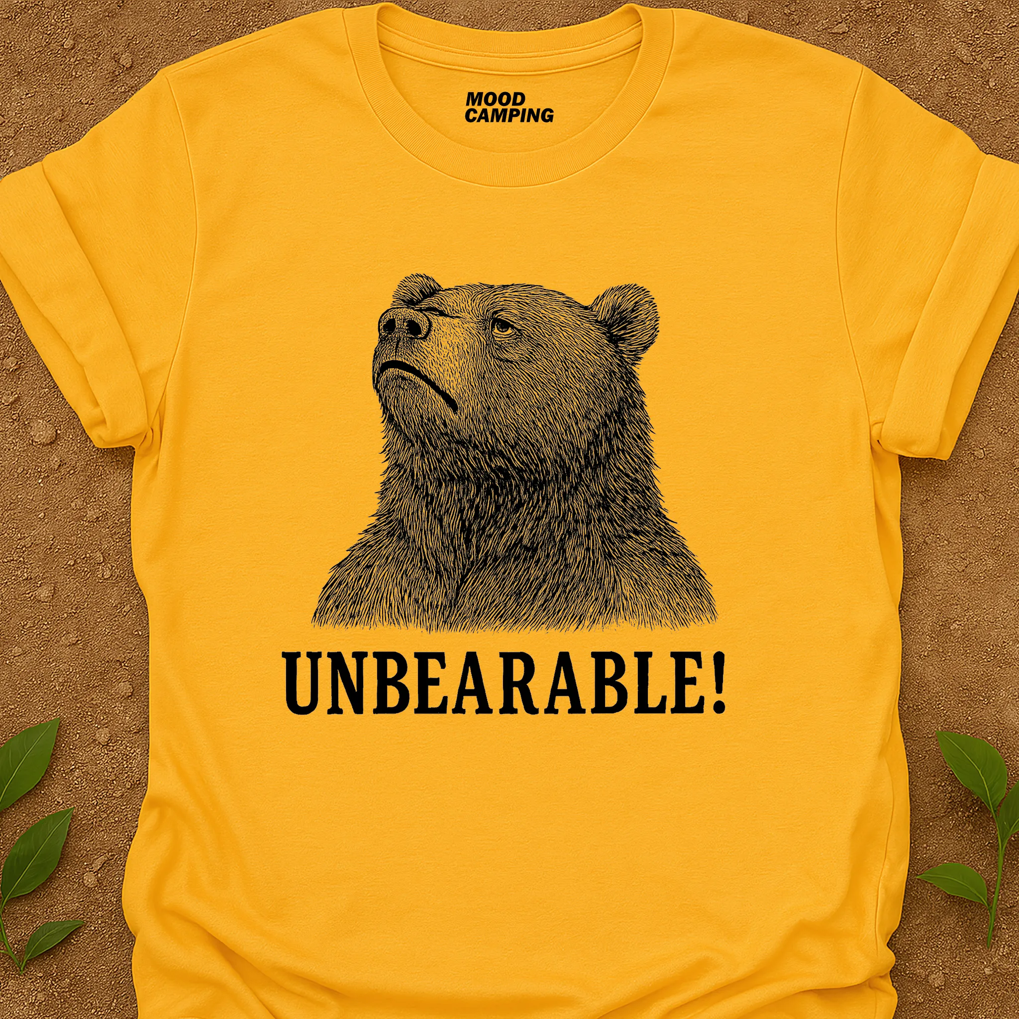 Unbearable T-Shirt