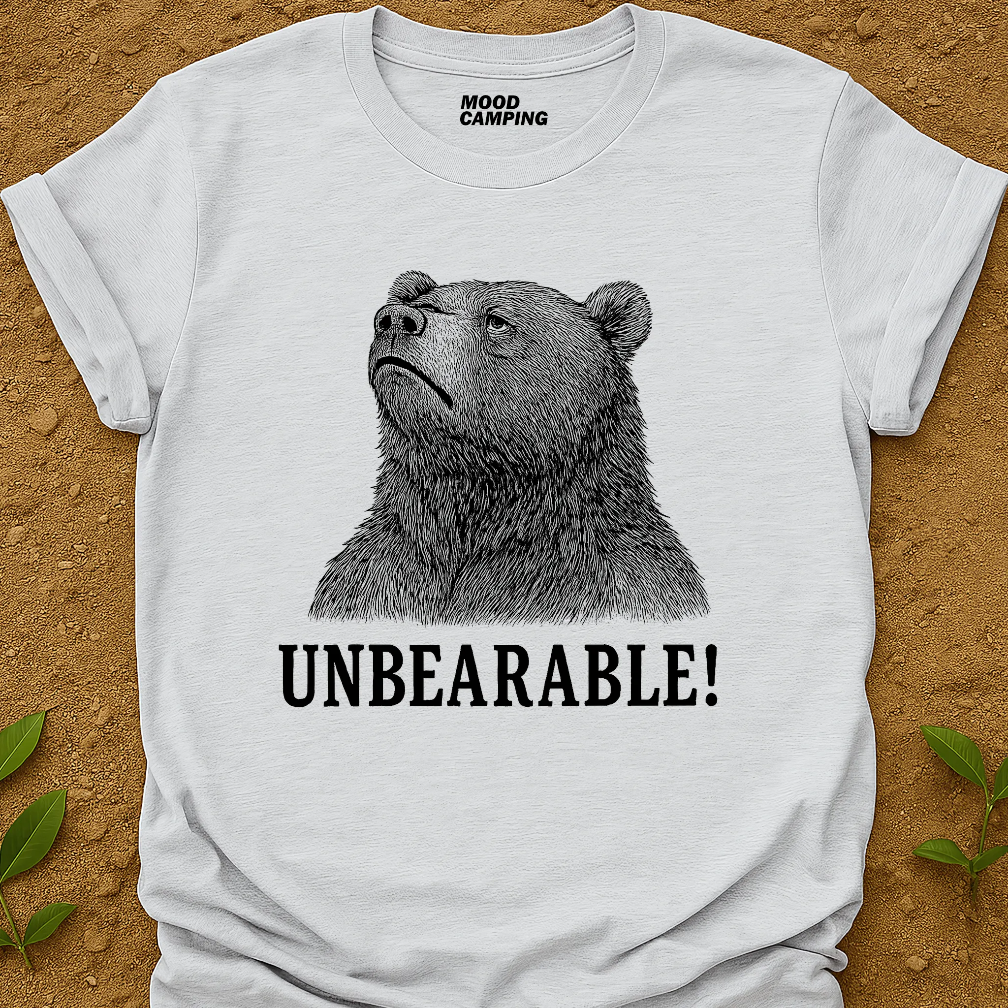 Unbearable T-Shirt