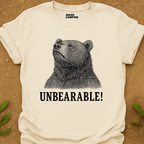 Unbearable T-Shirt