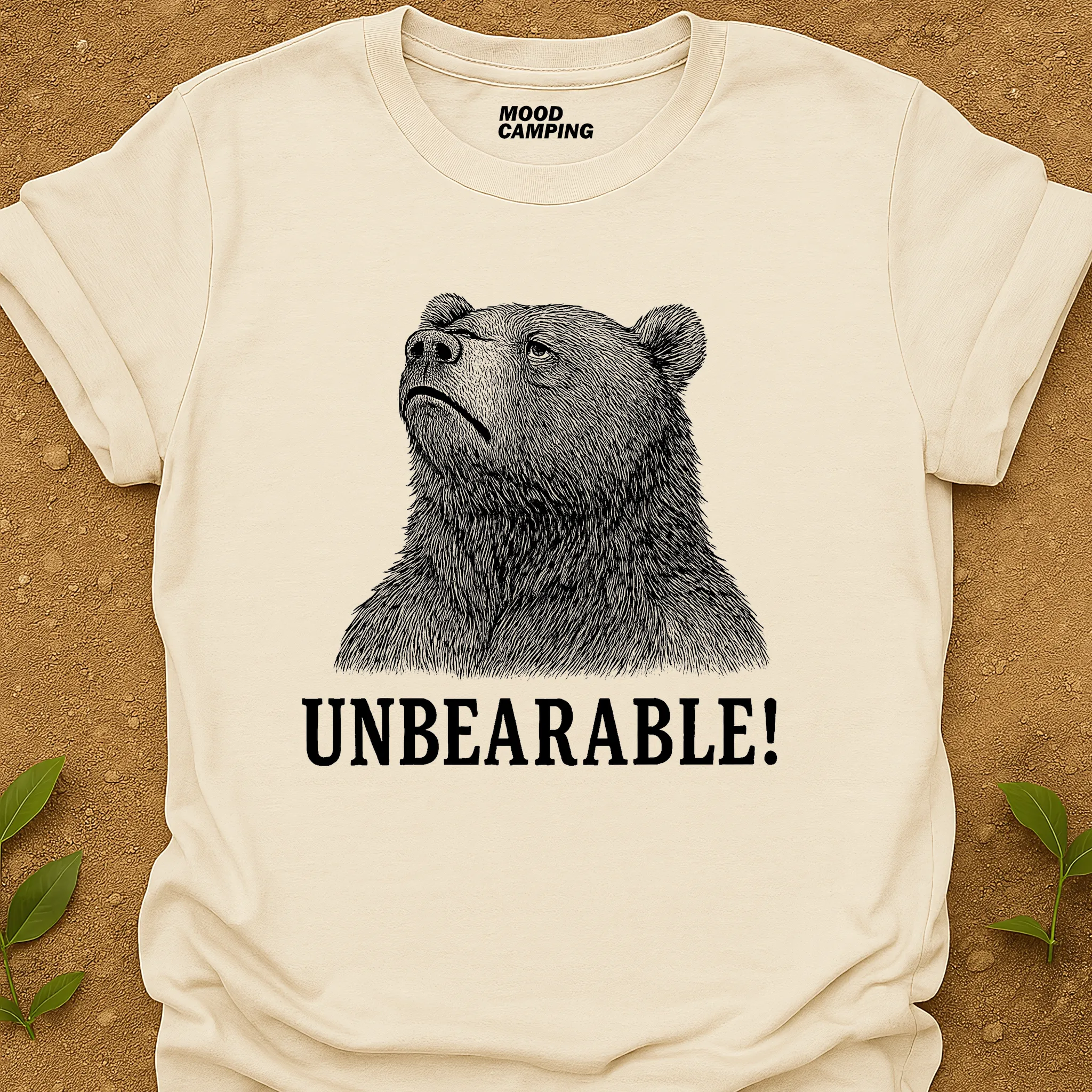 Unbearable T-Shirt