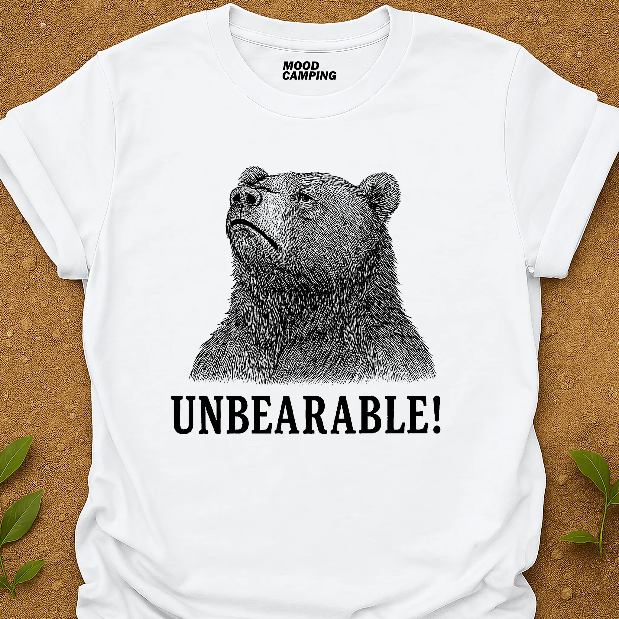 Unbearable T-Shirt