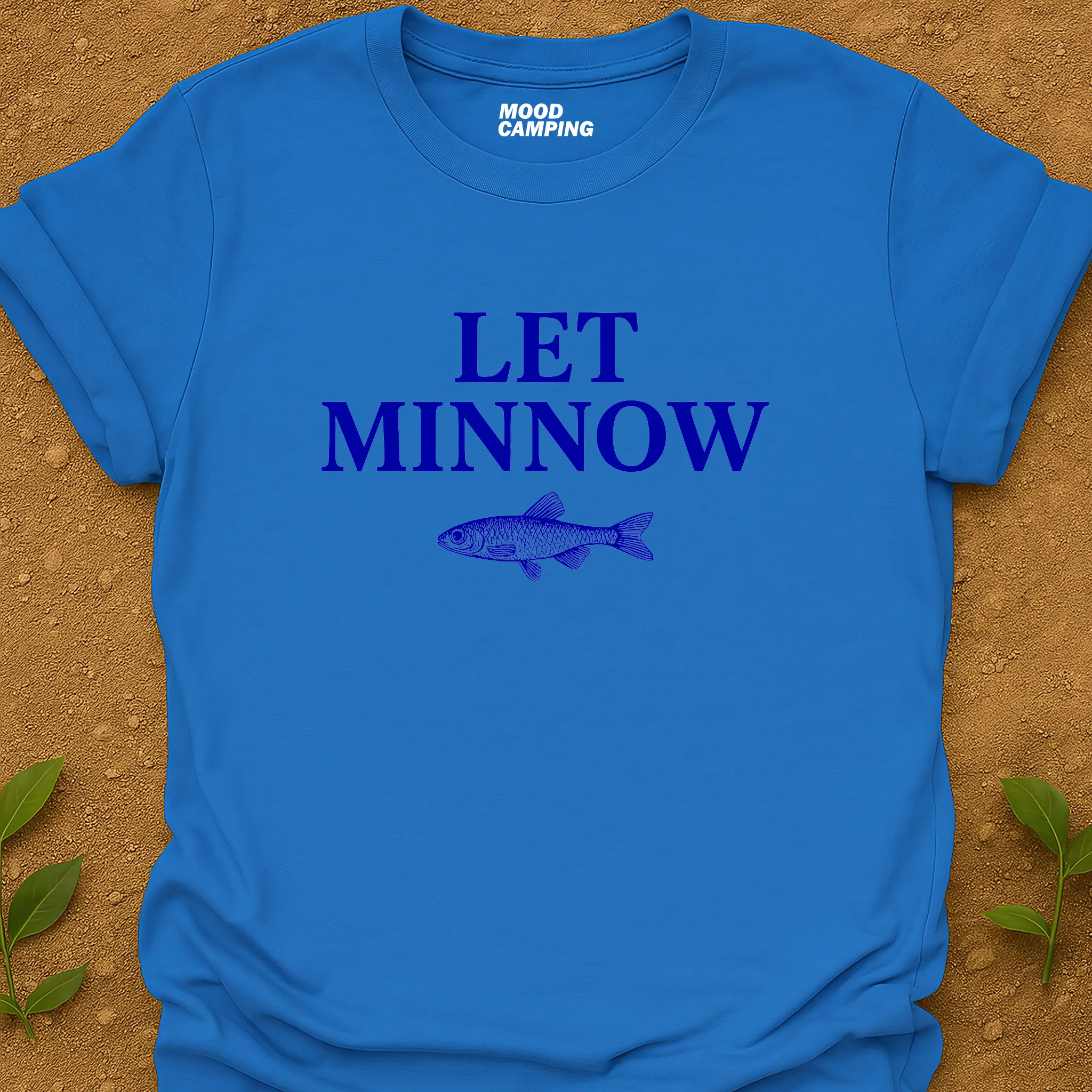 Let Minnow T-Shirt