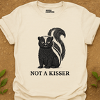 Not A Kisser T-Shirt