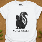 Not A Kisser T-Shirt