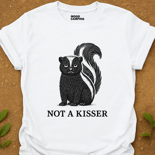 Not A Kisser T-Shirt