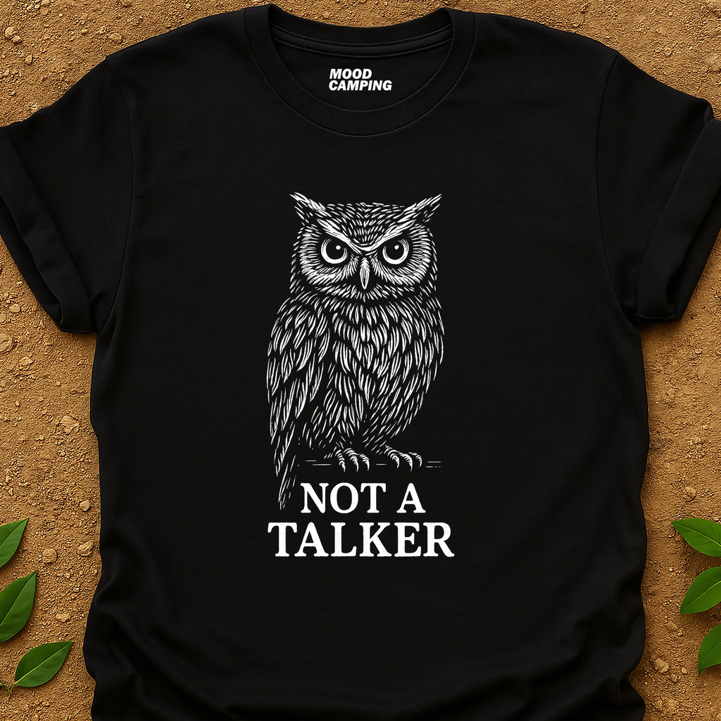Not A Talker T-Shirt