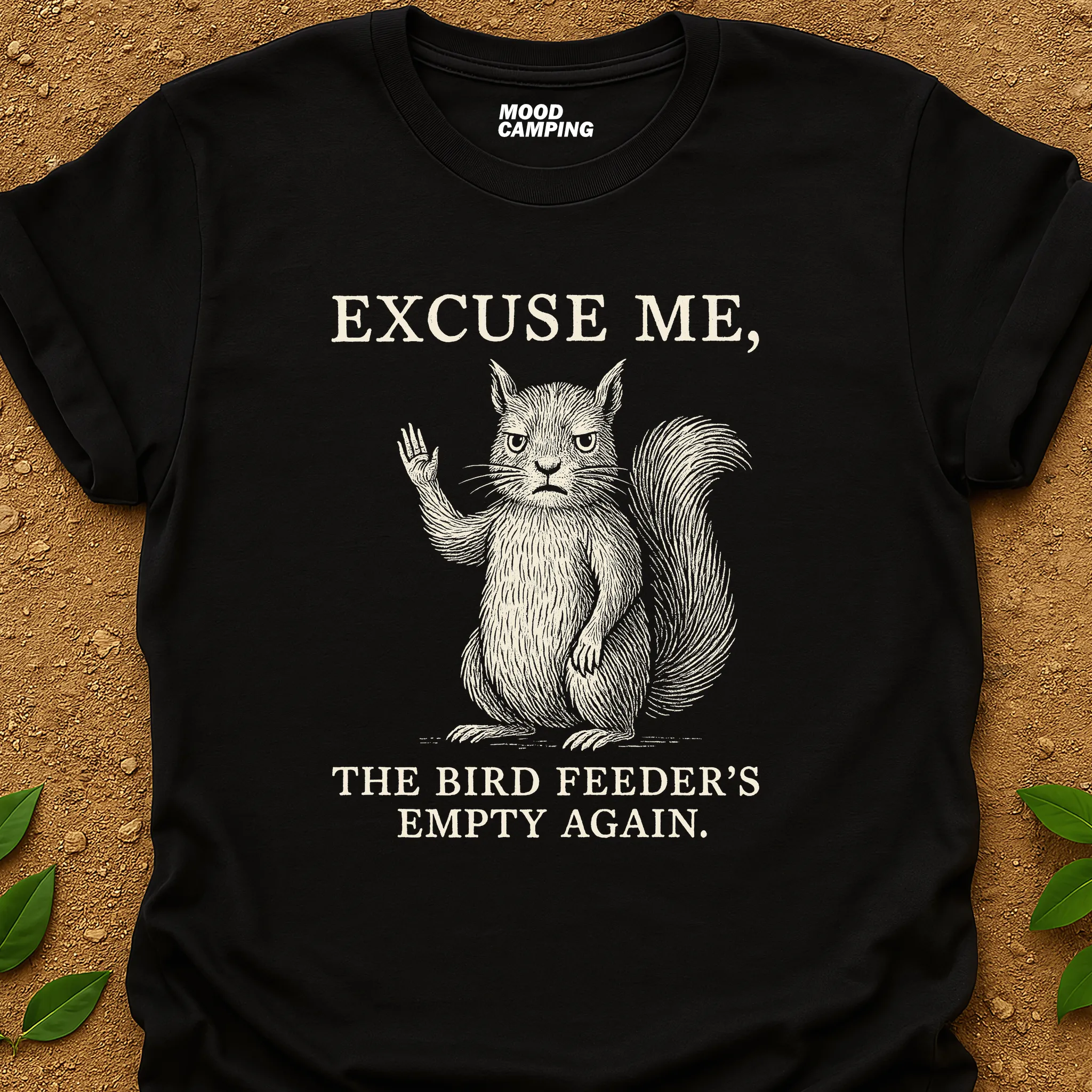 Excuse Me T-Shirt