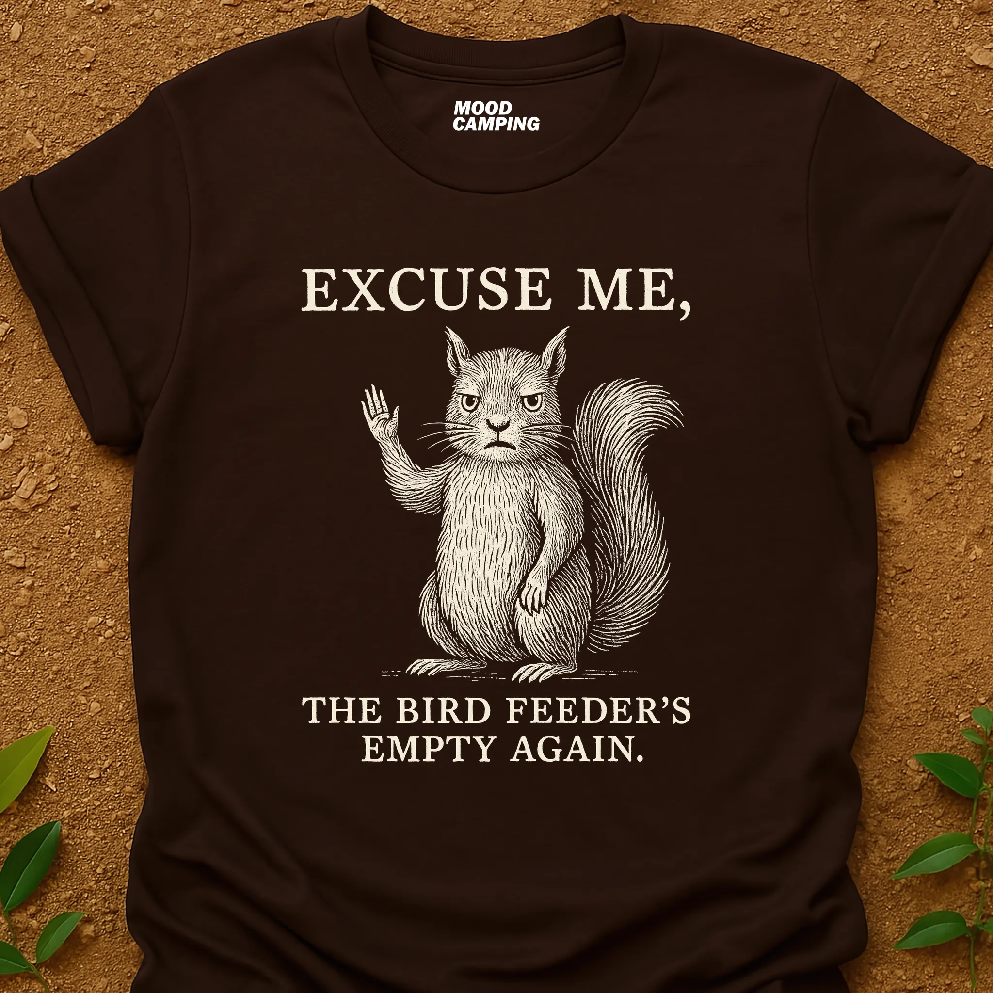 Excuse Me T-Shirt