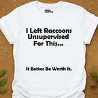 Worth It T-Shirt