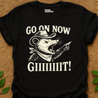 Go On Now T-Shirt