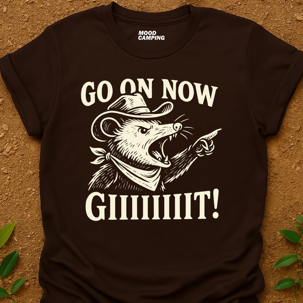 Go On Now T-Shirt