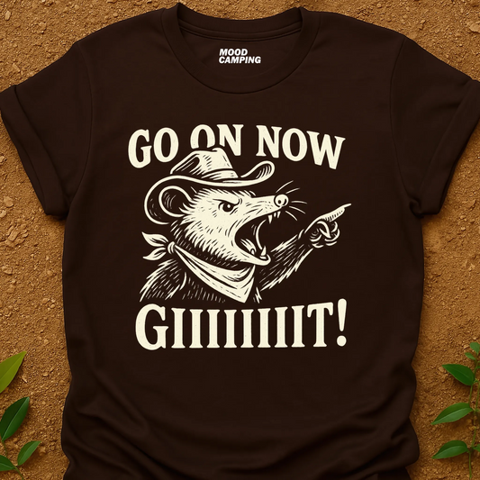 Go On Now T-Shirt