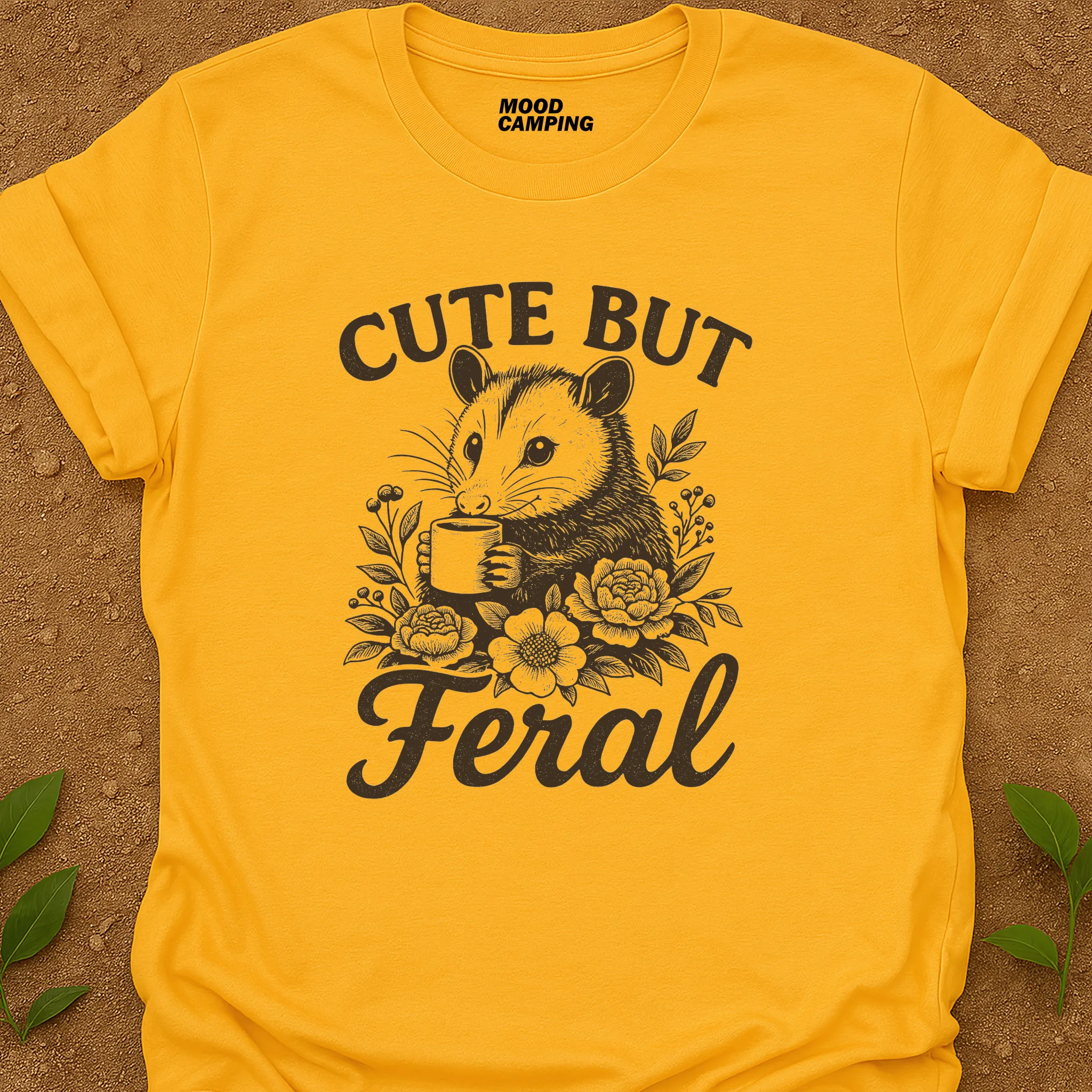 Cute But Feral T-Shirt