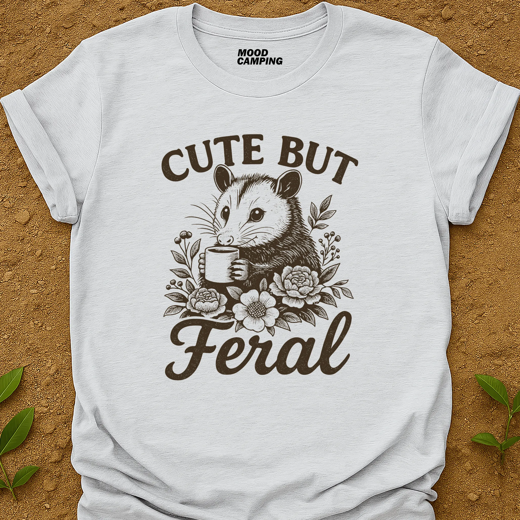Cute But Feral T-Shirt