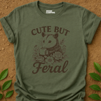 Cute But Feral T-Shirt