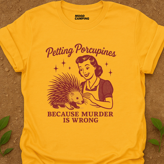 Petting Porcupines T-Shirt