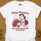 Petting Porcupines T-Shirt
