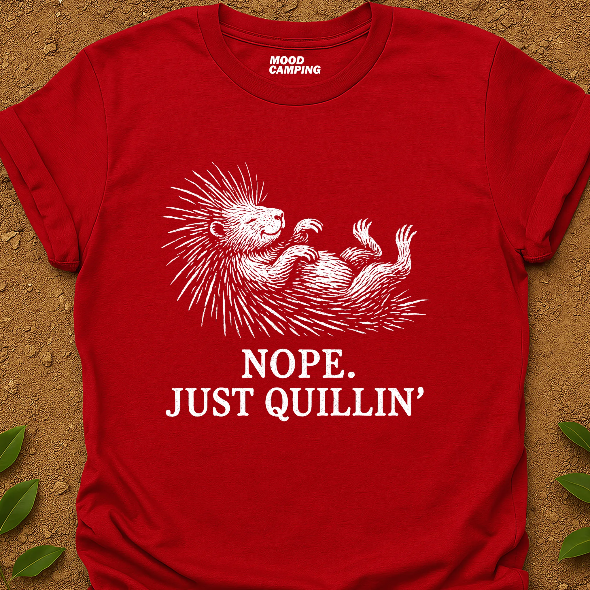 Just Quillin' T-Shirt