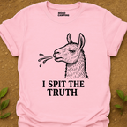 I Spit T-Shirt