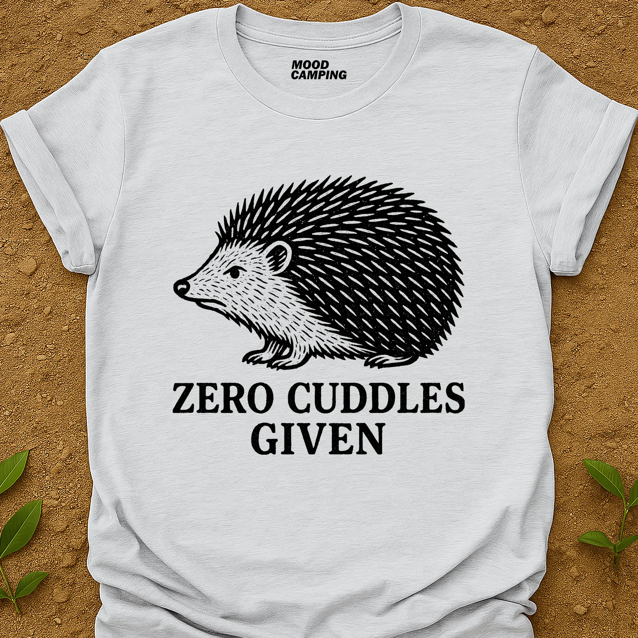 Zero Cuddles T-Shirt