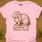 Allergic To T-Shirt