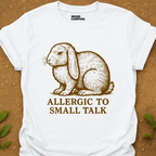 Allergic To T-Shirt