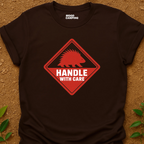Handle With Care T-Shirt