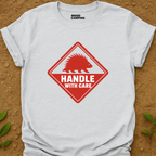Handle With Care T-Shirt