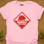 Handle With Care T-Shirt