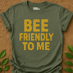 Bee Friendly T-Shirt