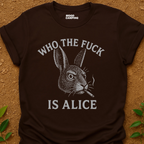 Alice Who? T-Shirt