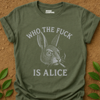 Alice Who? T-Shirt