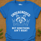 Ain't Right T-Shirt