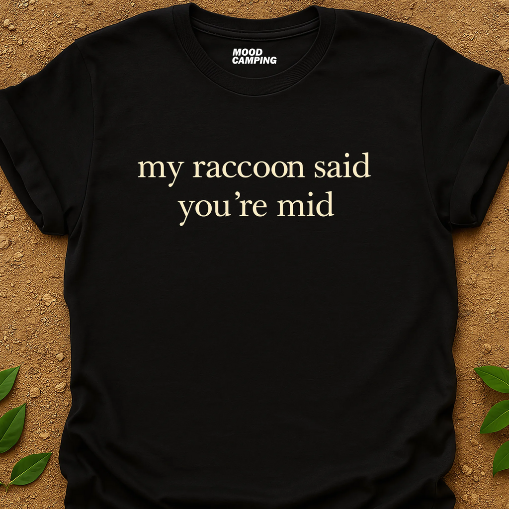 You're Mid T-Shirt