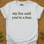 My Fox Said T-Shirt