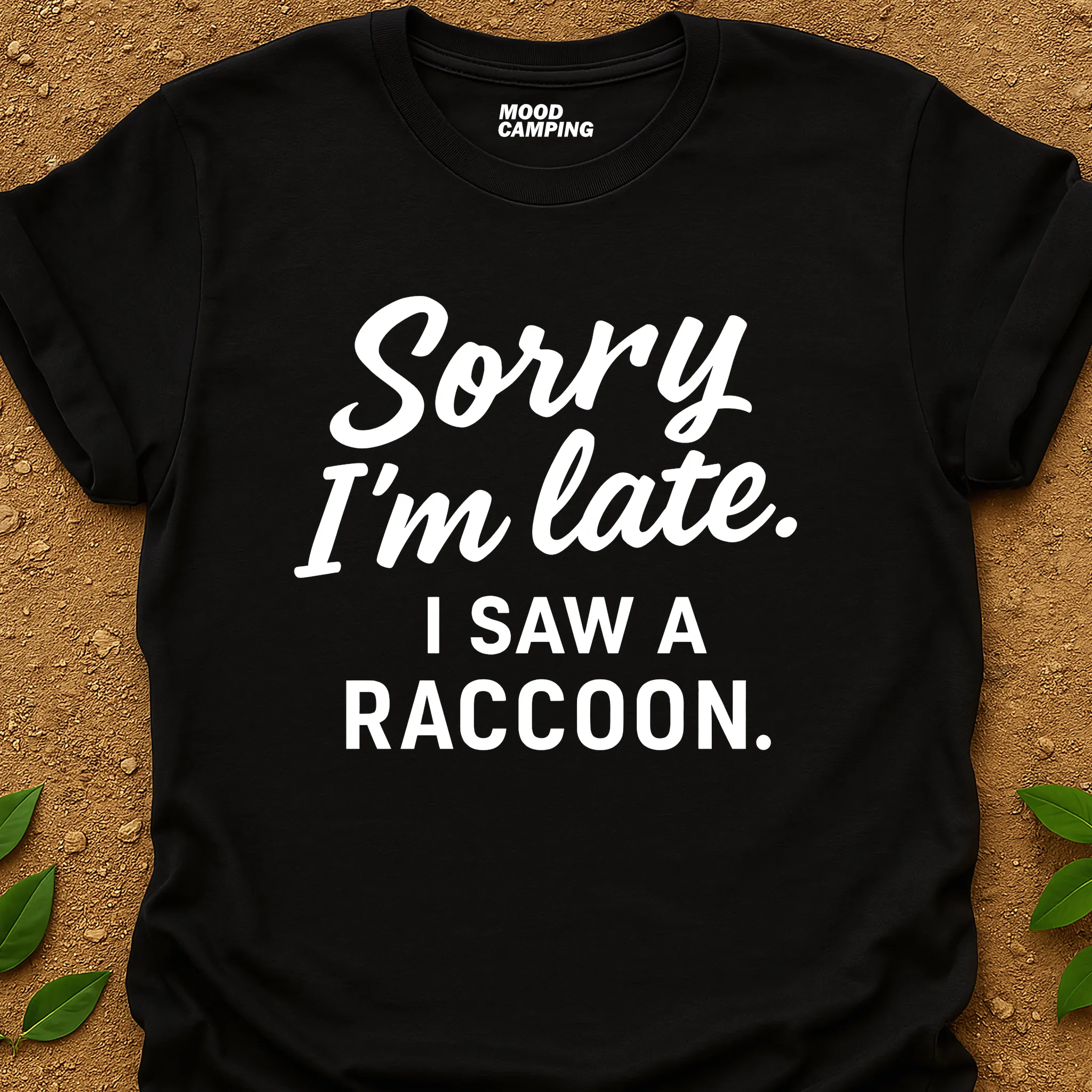 Saw A Raccoon T-Shirt