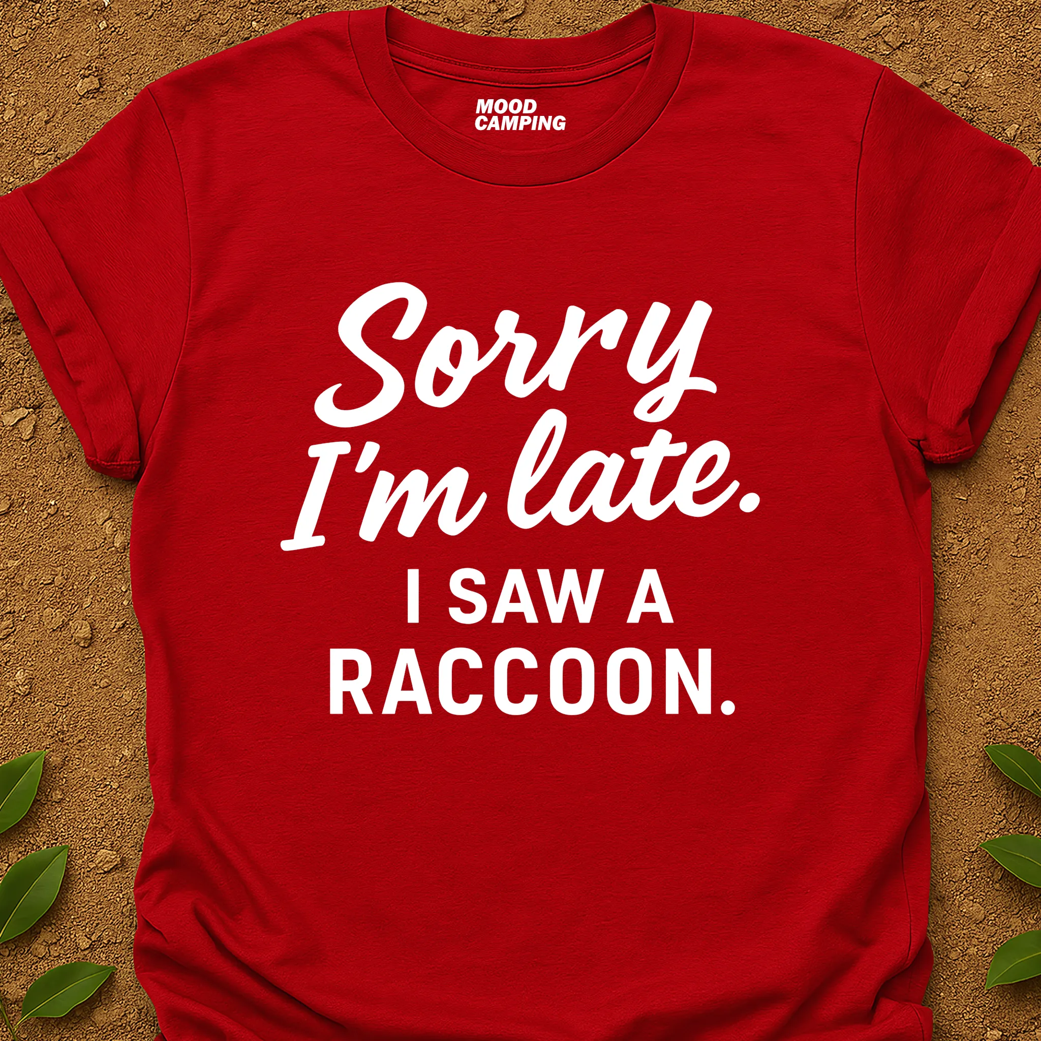 Saw A Raccoon T-Shirt