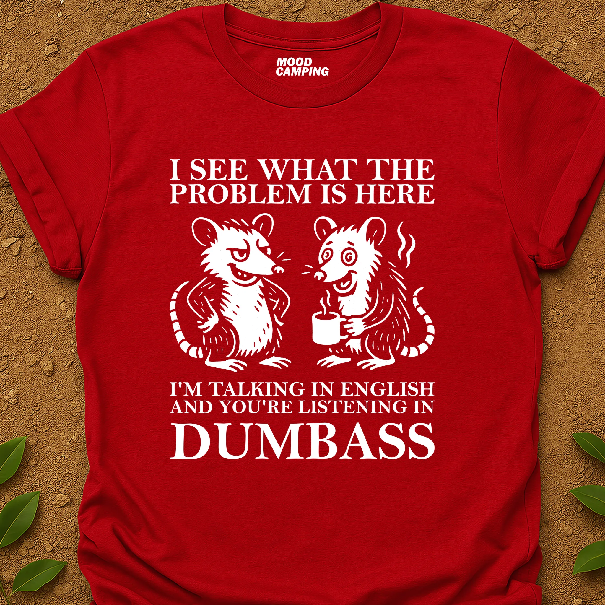 The Problem Is T-Shirt