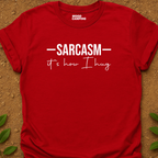 Sarcasm Hug T-Shirt