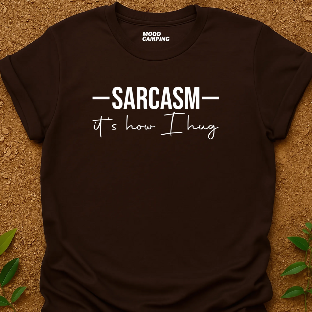 Sarcasm Hug T-Shirt