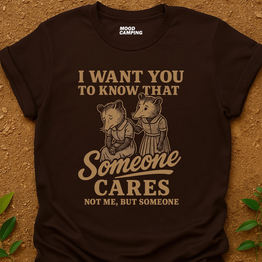 Someone Not Me T-Shirt