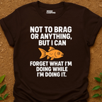 Not To Brag T-Shirt
